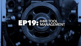 iHMI Tool Management – Know Your DN Episode 19 [upl. by Assila]