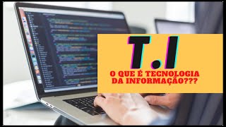 O que é tecnologia da informação [upl. by Enyala223]