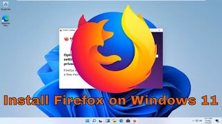 How to Install Firefox Browser on Windows 11 [upl. by Pedrick]