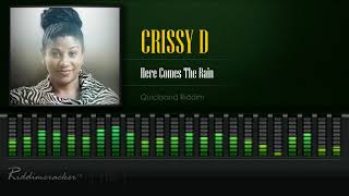 Crissy D  Here Comes The Rain QuickSand Riddim HD [upl. by Lleroj380]