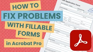 How to Fix Problems with Fillable Forms in Acrobat [upl. by Luoar]