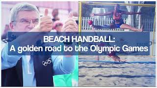 Beach handball A golden road to the Olympic Games [upl. by Nyvek]