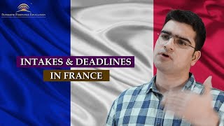 Intakes and application deadlines for universities in France  Study in France [upl. by Icat507]