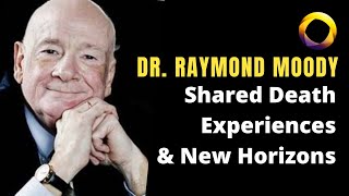 Dr Raymond Moody on Shared Death Experiences and Studying the Afterlife [upl. by Akiehsat533]