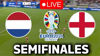 🔴EN VIVO  🔥PAÍSES BAJOS INGLATERRA EN VIVO 🏆SEMIFINALES EUROCOPA 2024🏆 [upl. by Bittner451]