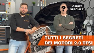 TUTTI I SEGRETI DEI MOTORI VWAUDI 20 TFSI PRIMA GENERAZIONE  Ep1 [upl. by Abbate548]