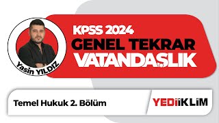 2024 KPSS Vatandaşlık Genel Tekrar Temel Hukuk 2 BölümYasin Yıldız [upl. by Eednac357]