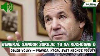 Generál Šandor šokuje Tu sa rozhodne o osude vojny – pravda ktorú svet nechce počuť [upl. by Arima990]