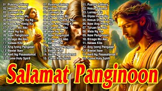 Morning Salamat Panginoon 🙏 Best Tagalog Christian Songs 2025 Tagalog Last Morning Praise Worship [upl. by Ailime]