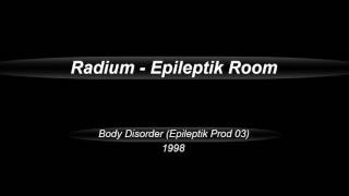 Radium  Epileptik Room 1998 [upl. by Fakieh511]