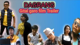 Garo film Dagrang comming soon 2024 [upl. by Iuq]