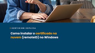 Como instalar o certificado digital na nuvem remoteID no Windows  CertiSign [upl. by Shaner462]