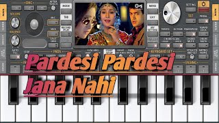 Pardesi Pardesi Jana Nahi  ORG 2023 piano  Piano Master [upl. by Cerf]