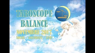 ♎BALANCE♎ TAROSCOPE VOYANCE 🔮NOVEMBRE 2017  DES PROJETS EN PREPARATION [upl. by Chew851]