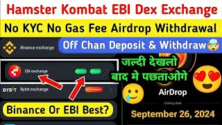 Hamster Kombat EBI Exchange No KYC No Gas  how to Create ebi Exchange wallet in hamster Kombat [upl. by Etrem110]