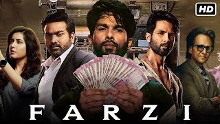 Farzi Full Movie  Shahid Kapoor Vijay Sethupathi Kay Kay Menon Raashii Khanna  Facts amp Review [upl. by Edac]