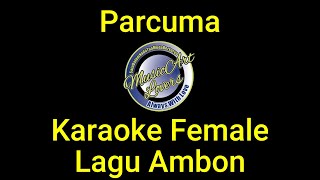 Parcuma  Karaoke Female Lagu Ambon [upl. by Amliv]