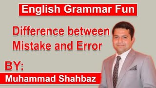 Difference between Mistake and Error Grammar [upl. by Martyn]