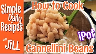 How to Cook Cannellini Beans in the Instant Pot [upl. by Atinus]