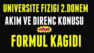 FÄ°ZÄ°K 2  ÃœNÄ°VERSÄ°TE FÄ°ZÄ°ÄžÄ° 2 AKIM VE DÄ°RENÃ‡ KONUSU FORMÃœL KAÄžIDI VÄ°DEOSU [upl. by Elisha]