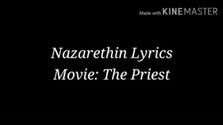 Nazarethin Song Lyrics  The Priest  Malayalam [upl. by Symon]