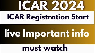 ICAR UG 2024 Registration Start Live update icar2024 [upl. by Cocks]