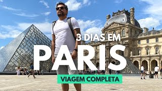 ROTEIRO PARIS  O QUE FAZER EM 3 DIAS  VIAGEM COMPLETA [upl. by Rosabella]