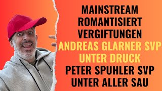 Männer vergiften jetzt cool Andreas Glarner unter Druck Peter Spuhler unter aller Sau Amsterdam [upl. by Waldner]