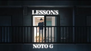 NOTO G  quotLESSONSquot LYRICS VIDEO [upl. by Maisel]