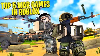 Top 5 BEST War Games in Roblox 🎖️ [upl. by Accebar]