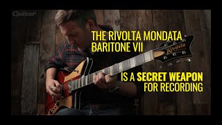 The Rivolta Mondata Baritone VII is a secret weapon for recording  Guitarcom [upl. by Niwled193]