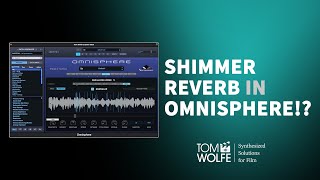 Omnisphere How to make a Shimmer Reverb [upl. by Harbed680]