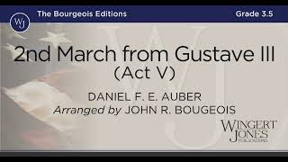 2nd March from Gustave III Act V  Daniel F E Auber  arr by John R Bourgeois [upl. by Marolda]