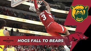 Hawgs on the HillRazor Recap Arkansas Basketball vs Baylor Recap [upl. by Ranique]