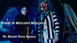 EPISODE 15 Beetlejuice Beetlejuice [upl. by Anaid]