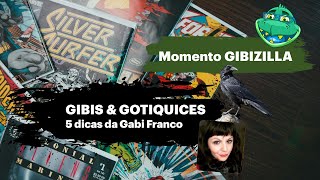 Momento Gibizilla Gibis amp Gotiquices [upl. by Jaclyn30]