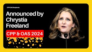 CPP and OAS Pay Dates 2024 2 Good Changes Announced by Chrystia Freeland For low income recipients [upl. by Pauline717]