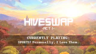 HIVESWAP Act 1 OST  20 SPORTS Personally I Love Them [upl. by Ard22]