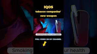 IQOS tobacco companies new weapon [upl. by Ojaras]