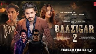 Baazigar 2 Official Trailer  Shahrukh Khan  Deepika Padukone  Shilpa Sheety  Srk New movie [upl. by Patrizio]