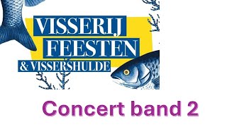 Visserijfeesten Nieuwpoort  Concert Band Nieuwpoort 2 [upl. by Enelehcim846]