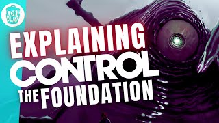 Control The Foundation  Story Explained [upl. by Teiv]