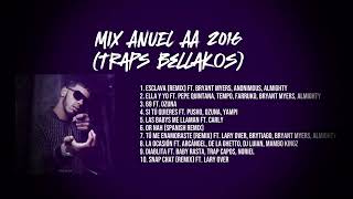 ANUEL AA MIX TRAP 2016 😈  MEJORES CANCIONES DE TRAP  GRANDES ÉXITOS  Mixed by ‪naitbaess16 [upl. by Inaffit]