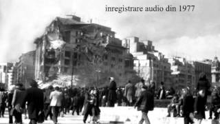 Cutremurul din 1977  Inregistrare audio [upl. by Norita]