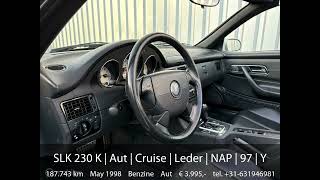 Mercedes SLKklasse 230 K  Aut  Cruise  Leder  NAP  97  Youngtimer  197pk  Volledige histori [upl. by Aisatan]