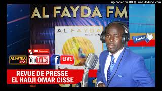 REVUE DE PRESSE RADIO ALFAYDA EL HADJI OMAR CISSE JEUDI 31 OCTOBRE 2024 [upl. by Siravaj265]