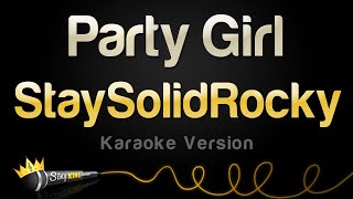 StaySolidRocky  Party Girl Karaoke Version [upl. by Samford836]