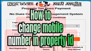 Property ID me mobile number change kaise kareHow to change mobile number in property id [upl. by Lazos24]