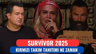 Survivor All Star 2025 Acun Ilıcalı Kırmızı Takım Yeni Sezon Tanıtımı Ne Zaman Olacak [upl. by Rosmarin]