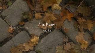 Kate Bush  Army Dreamers Slowed [upl. by Artined]